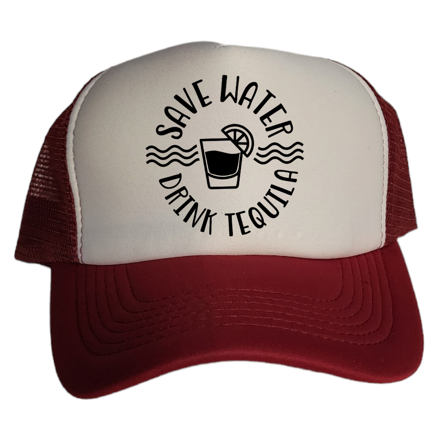 Save Water Drink Tequila trucker hat