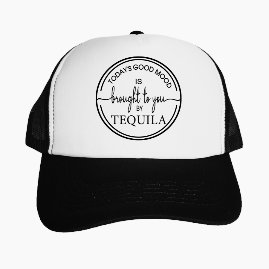 Classic Trucker Hat "Today's good mood is brought to you by Tequila"