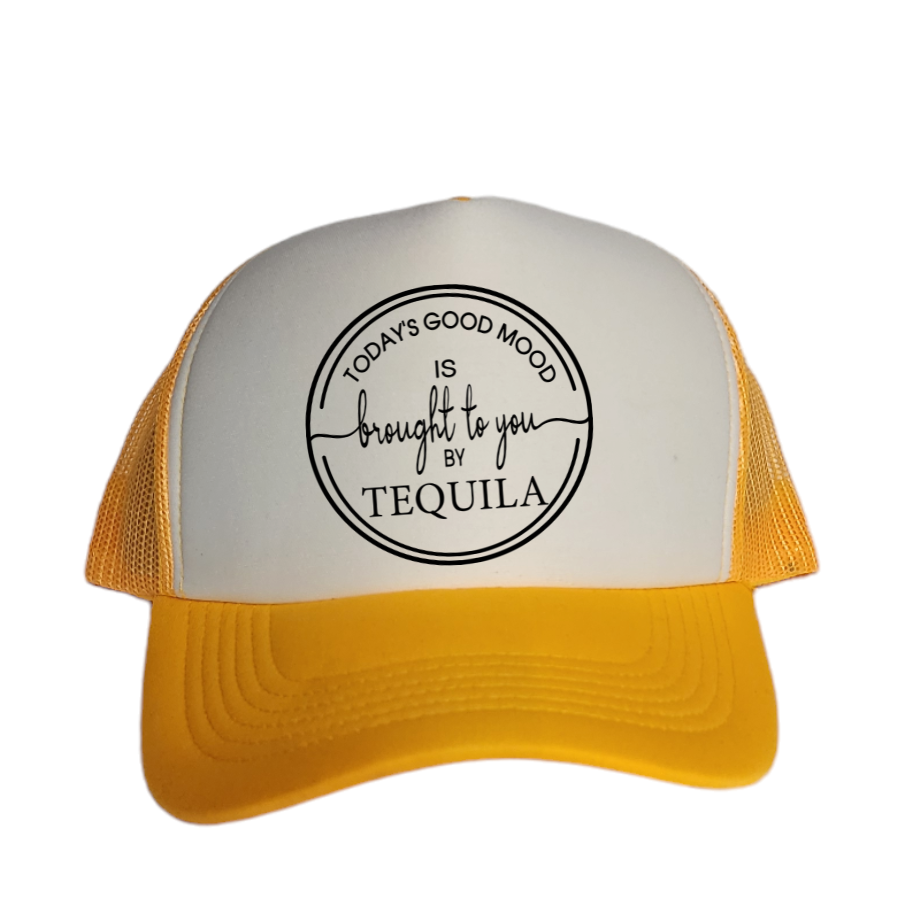 Classic Trucker Hat "Today's good mood is brought to you by Tequila"