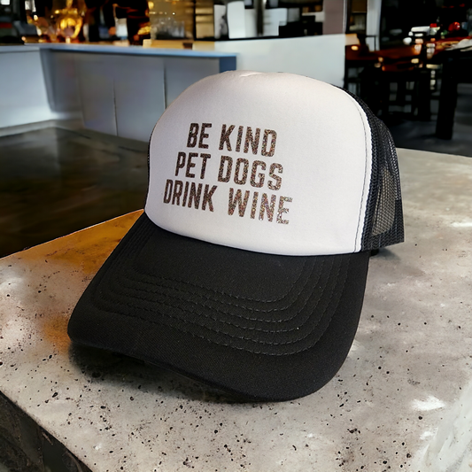 Traditional Trucker Hat "Be kind Pet Dogs Drink Dogs"